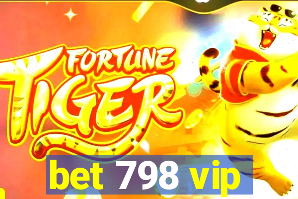 bet 798 vip